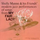 Modern Jazz Performances Of Songs From My Fair Lady [Record] Shelly Manne & His Friends