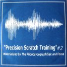 Precision Scratch Training #2 [45 RPM] DJ Focus