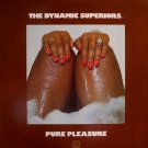Pure Pleasure [Record] The Dynamic Superiors