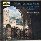 Nine Sonatas / Fandango [Vinyl] Padre Antonio Soler ‚Äì Frederick Marvin