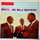 Mmmm ... The Mills Brothers [Vinyl] The Mills Brothers