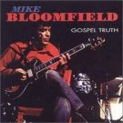 The Gospel Truth [Audio CD] Mike Bloomfield
