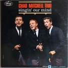 Singn' Our Mind [LP] The Chad Mitchell Trio