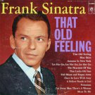 That Old Feeling [Record] Frank Sinatra