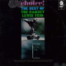 Choice!: The Best Of The Ramsey Lewis Trio [Vinyl] The Ramsey Lewis Trio