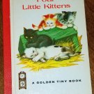 Four Little Kittens A Golden Tiny Book
