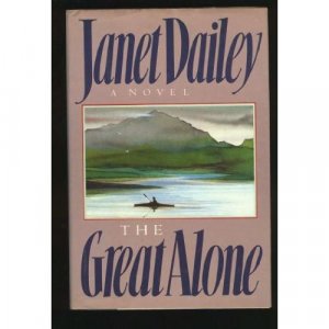 The Great Alone-Janet Dailey-SALE