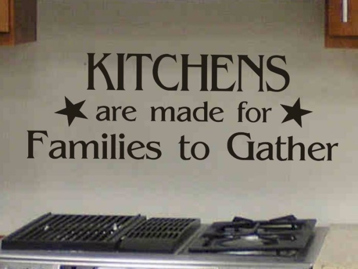 kitchen wall quote sticker decal kitchens are made for families to gather