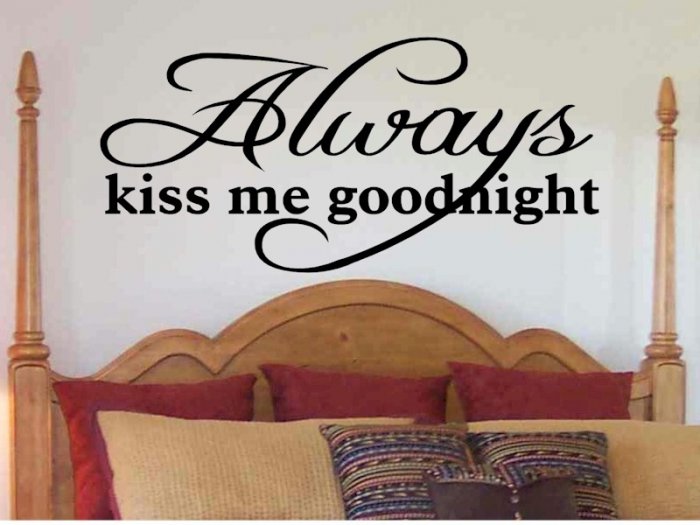 Wall Quote Sticker Decal Always Kiss Me Goodnight Master Bedroom Wall Decor