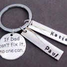 If Dad Can't Fix it No One Can,Father Keychain ,Father's day Gift, Daddy Keyring