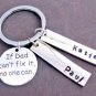 If Dad Can't Fix it No One Can,Father Keychain ,Father's day Gift, Daddy Keyring