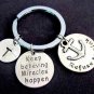 Keep Believing Miracles Happen,Affirmation Keyring,Refuse to Sink,Miracle,Faith