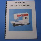 White 447 Sewing Machine Instruction Manual