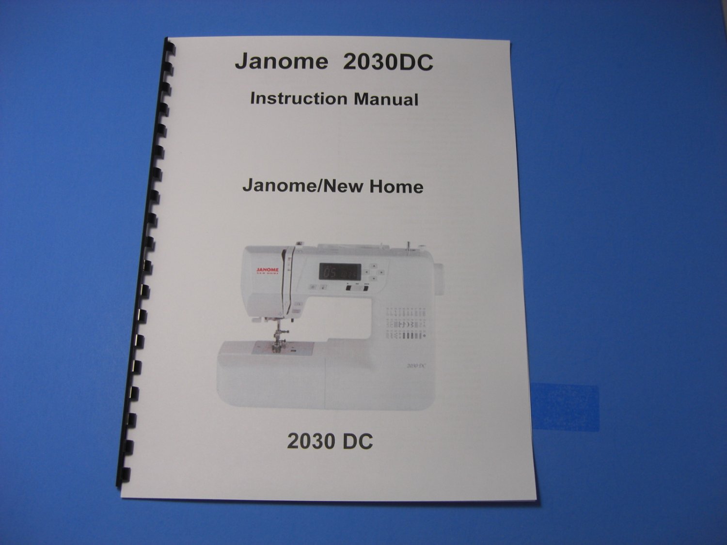 Janome New Home 2030DC Sewing Machine Instruction Manual