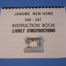 Janome New Home 346 - 347 Sewing Machine Instruction Manual