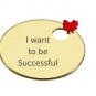 I want to be Successful