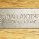 Vintage Ballantine Ale Beer Bottle Opener Vintage Ballantine Ale Beer Bottle Opener