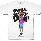D Will Made Me !