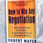 How to Win Any Negotiation