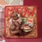 Calico Kittems Everything I Need To Learn... MEOW When You Are Hungry 1999