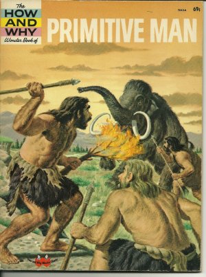 How & Why Wonder Book Primitive Man 1971 Printing *