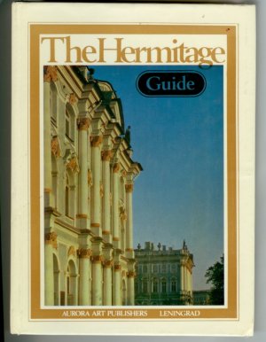 The Hermitage Guide Aurora Art Publishers Leningrad
