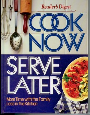 Cook Now Serve Later Reader's Digest  HC