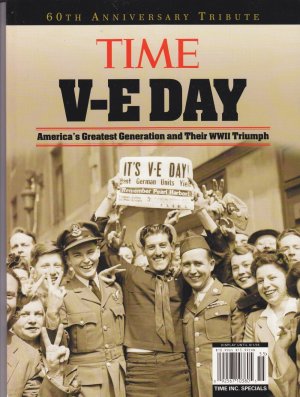 Time V-E Day 60th anniversary tribute magazine