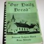 Our Dailey Bread Immanuel Lutheran Church Orum Nebraska Cookbook
