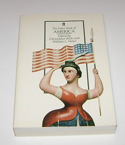 The Faber Book of America by Christopher Ricks (1993, Paperback)