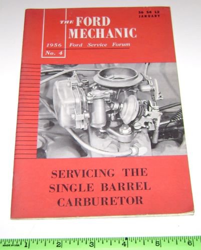 1956 Ford Mechanic  No 4 "Servicing Single Barrel Carburetor" Service Forum