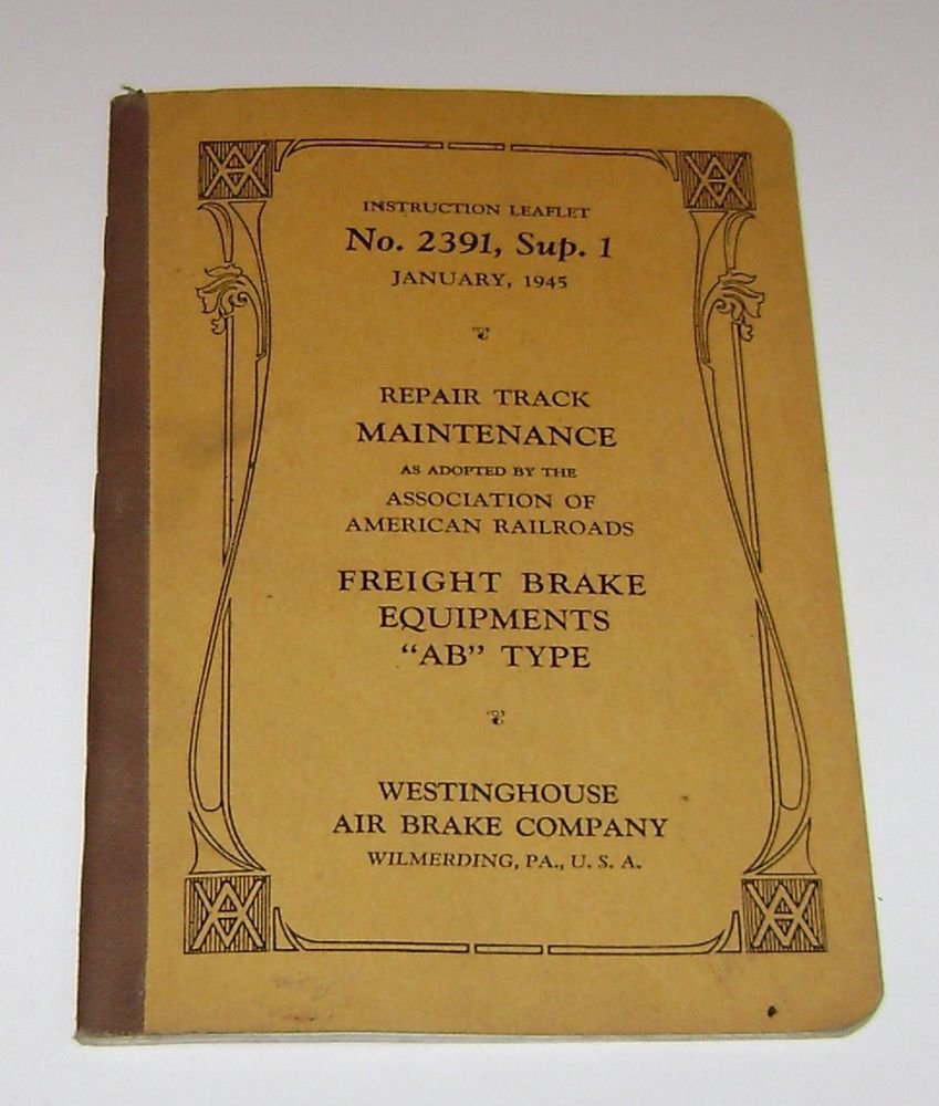 No 2391 Jan 1945 Leaflet on Repair Track Freight Brake Equipment AB Type