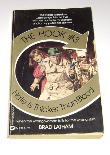 HOOK #3 HATE IS THICKER THAN BLOOD, Brad Latham PB 1981