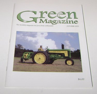 The Green Magazine for John Deere Tractor Enthusiasts October 2005
