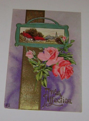 Vintage Postcard "With Affection" Roses & Rural Scene Embossed