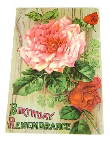 Vintage Postcard "Birthday Remembrance"  Roses