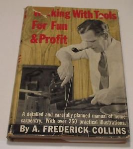 Collins  WORKING WITH TOOLS FOR FUN AND PROFIT New Home Library  1945 HC/DJ