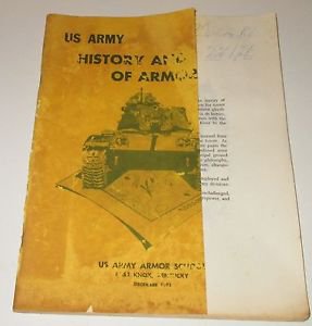 US Army; History & Role of Armor; Armor School; Paperback; 1971