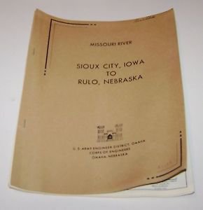 US Army Engineer Missouri River Sioux City Iowa to Rulo Nebraska book 1965