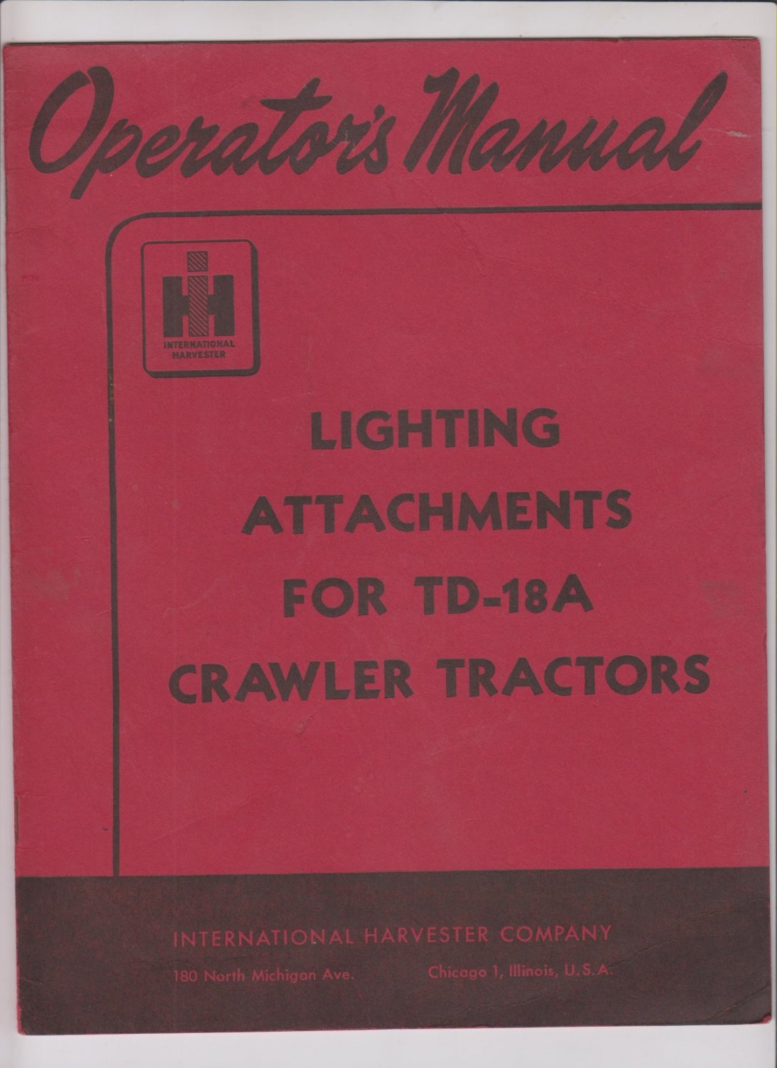 Operators Manual Lighting Attachments for TD-18A Crawler Tractor