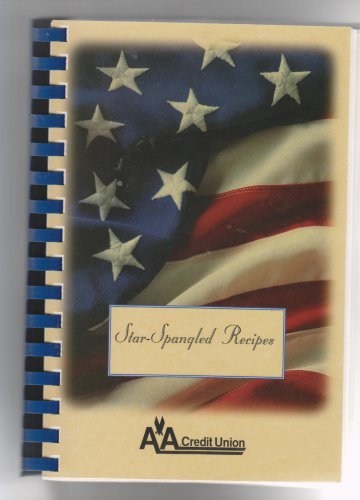 star spangled recipes aa credit union cookbook  1997