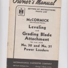 IH manual mccormick deering leveling and grading blade attachment no 30 and no 31 power loaders
