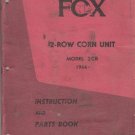 fox 2-row corn unit model 2cb 1966 - instruction and parts book
