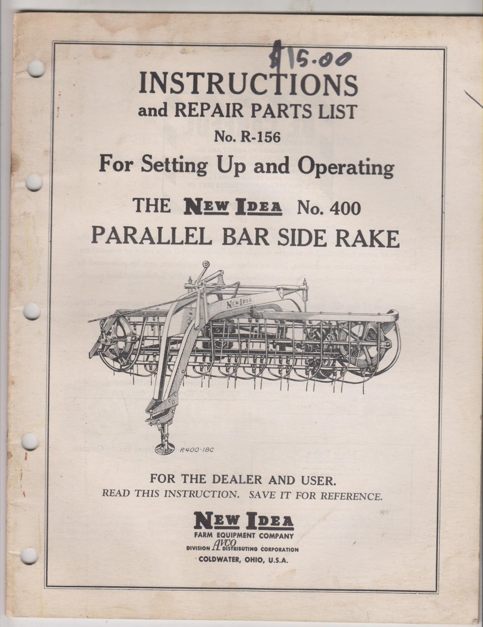 NEW IDEA 400 PARALLEL BAR SIDE RAKE PARTS LIST SETTING UP & OPERATING 1957