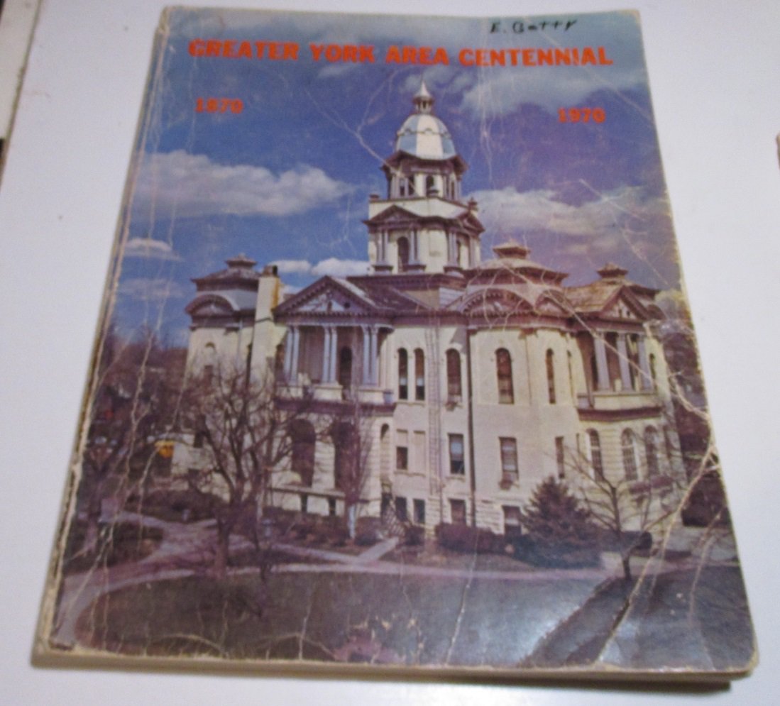 YORK NEBRASKA Greater York Area Centennial 1870 1970