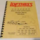 LOFTNESS 12' 15' 18' 20' 22' 24' 30'Multi Crop Shredders Operators Manual Parts Book