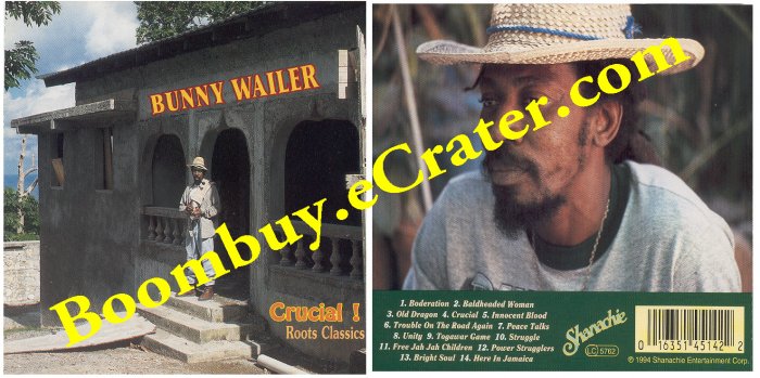 Bunny Wailer: Crucial I Roots Classics