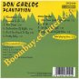 Don Carlos: Plantation