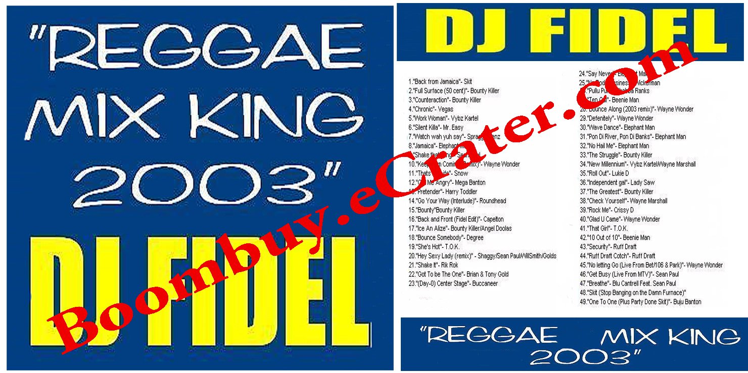 Dj Fidel: Reggae Mix King 2003