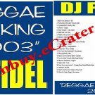 Dj Fidel: Reggae Mix King 2003
